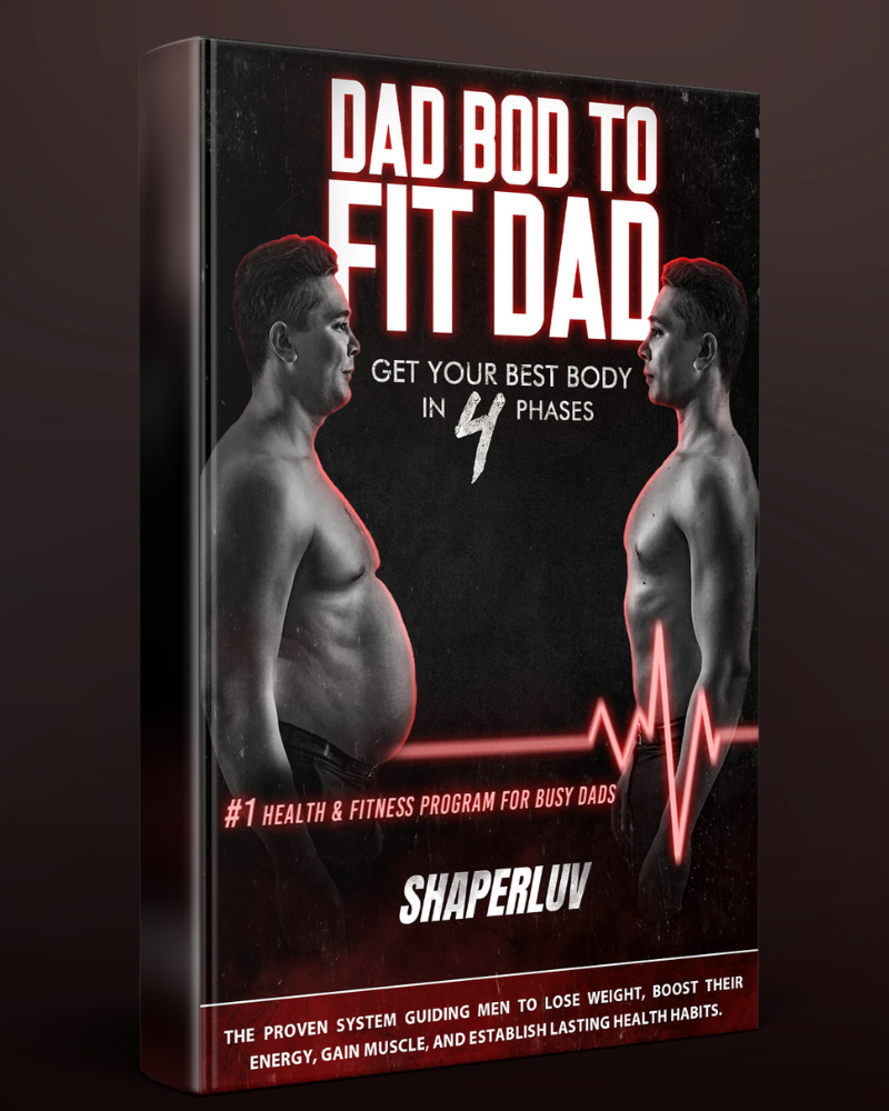 DAD BOD TO FIT DAD FULL PROGRAM